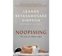 Noopiming by Leanne Betasamosake Simpson Leanne Betasamosake Simpson (Auteur)