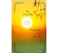Noor - A Light Within: A Guided Journal for Personal Growth, Reflection, and Inner Healing