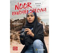 Noor envoyée spéciale: Préface de Rohân Houssein