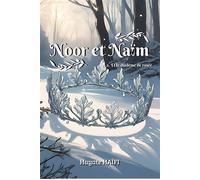 NOOR ET NAïM Et le diadème de rosée - Hayate Haifi - Edt Editions Pour Tous - broché - Roman adolescent