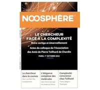 Noosphère 21 - Le chercheur face à la complexité