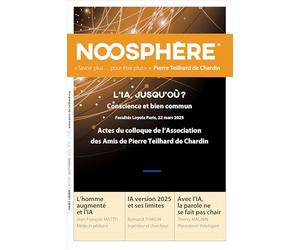 Noosphère N°31 - L’IA, jusqu’où ?