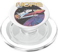 Nope Funny Astronaute Space Mission Planet Rocket Science PopSockets PopGrip pour MagSafe