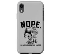 Nope Go Ask Your Patrol Leader Funny Scoutmaster Scouts BSA Coque pour iPhone XR