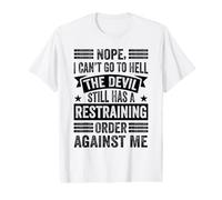 Nope I Can't Go to Hell Humour Diable Cadeau Drôle T-Shirt Graphique avec Valeur