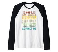 Nope, I Can't Go to Hell - The Devil Has A Restraining Order Manche Raglan