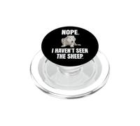 Nope I Haven't Seen The Sheep Drôle Loup Meme Mouton PopSockets PopGrip pour MagSafe