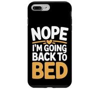 Nope I'm Going Back to Bed Sleep Mood Low Energy - Coque pour iPhone 7 Plus/8 Plus