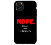 Nope Meme Definition Anti Spiders Funny Arachnophobia Spider Coque pour iPhone 11 Pro Max