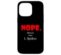 Nope Meme Definition Anti Spiders Funny Arachnophobia Spider Coque pour iPhone 14 Pro Max