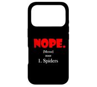 Nope Meme Definition Anti Spiders Funny Arachnophobia Spider Coque pour iPhone 17 Pro