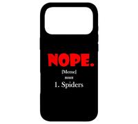 Nope Meme Definition Anti Spiders Funny Arachnophobia Spider Coque pour iPhone 17 Pro Max