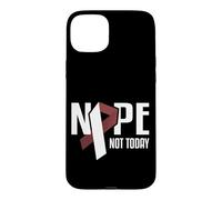Nope Not Today Cancer Tête et Cou Bordeaux Coque pour iPhone 15 Plus
