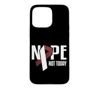 Nope Not Today Cancer Tête et Cou Bordeaux Coque pour iPhone 15 Pro Max
