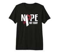 Nope Not Today Cancer Tête et Cou Bordeaux T-Shirt Haut de Gamme