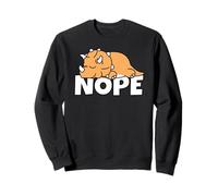 Nope Not Today Paresse Tricératops Dino Paresseux Sweatshirt