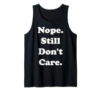 Nope Still Don't Care Funny Saying Débardeur