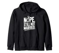 Nope Still Not Married Sarcastique Single Life Humour Sweat à Capuche