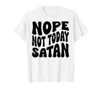 Nope Today Satan chrétien Hommes et Femmes reconnaissants T-Shirt
