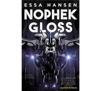 Nophek Gloss - Essa Hansen - Little Brown Book Group - Livre en Anglais - Paperback Essa HansenEssa Hansen (Auteur)