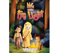 Nora and the Fire Light: A Journey with the Element of Fire