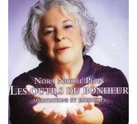 Pepin, Nora Nicole - Les Outils du Bonheur