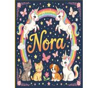 Nora Personalized Sketch Book: Glossy Cover with 100+ Pages for drawing, coloring and using imagination. First few sheets have idea starters. Features ... go, and better than screens and electronics.