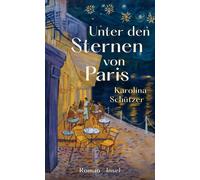 Nora Pröfr Unter den Sternen von Paris: Roman Ein charmanter Wohl (Relié)
