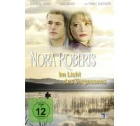 Nora Roberts: im Licht des Vergessens - Nora Roberts: im Licht des Vergessens