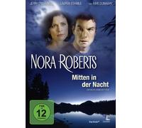 Nora Roberts: Mitten in der Nacht - Nora Roberts: Mitten in der Nacht