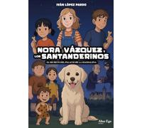 Nora Vázquez y Los Santanderinos: El secreto del Palacio de la Magdalena.