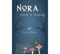 Nora Witch In Training