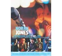 Norah Jones - And The Handsome Band - Live In 2004