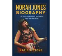 Norah Jones Biography: The Voice That Redefined Jazz and Pop for a New Generation