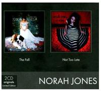 Norah Jones - The Fall / Not Too Late (Coffret 2 CD)