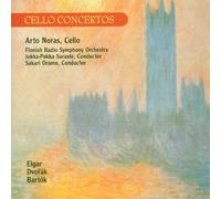 Noras, Arto – Concertos pour violoncelle (Elgar, Dvorak, Bartok)