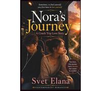 Nora's Journey: A Coach Trip Love Story