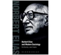 Norbert Elias And Modern Sociology