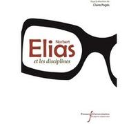 Norbert Elias Et Les Disciplines