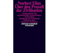 Norbert Elias Über den Prozeß der Zivilisation: Soziogenetische und psyc (Poche)
