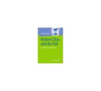 Norbert Elias Und Der Tod