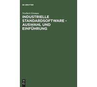 Norbert Gronau Industrielle Standardsoftware - Auswahl Und Einführung (Relié)