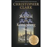 Norbert Jurasch Skandal in Königsberg: Eine Geschichte von Moral, Medien (Poche)