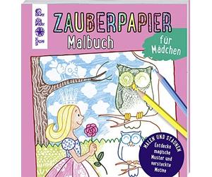 Norbert Pautner Zauberpapier Malbuch für Mädchen: Entdecke magische Must (Poche)