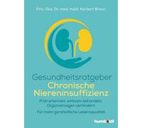 Norbert Richard Gesundheitsratgeber Chronische Niereninsuffizienz: Früh (Poche)