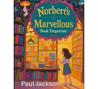Norbert’s Marvellous Book Emporium: Enola and the Clockwork Mouse.