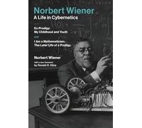 Norbert Wiener-A Life in Cybernetics