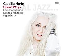 Norby, Caecilie - Silent Ways