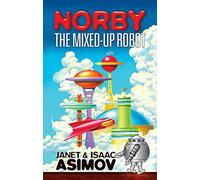 Norby the Mixed-Up Robot
