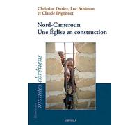 Nord-Cameroun. Une Église en construction